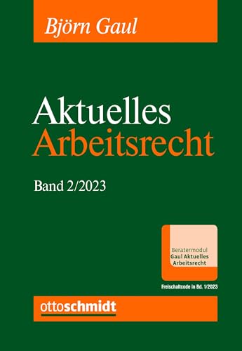 Aktuelles Arbeitsrecht, Band 2/2023 von Verlag Dr. Otto Schmidt